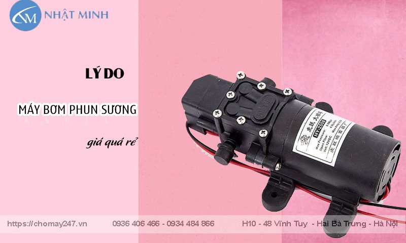 Máy bơm phun sương giá quá rẻ mang lại hệ quả gì